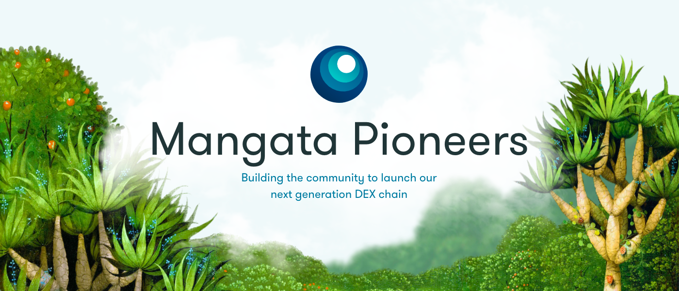 Calling all Mangata Pioneers: Get ready for Phase 2!