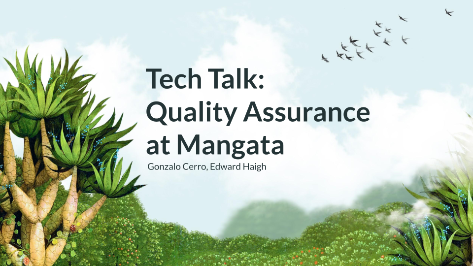 Tech Talk: Quality Assurance at Mangata