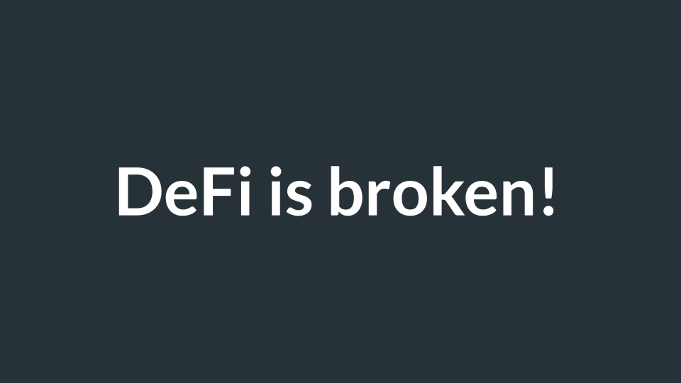 A card saying: DeFi is broken