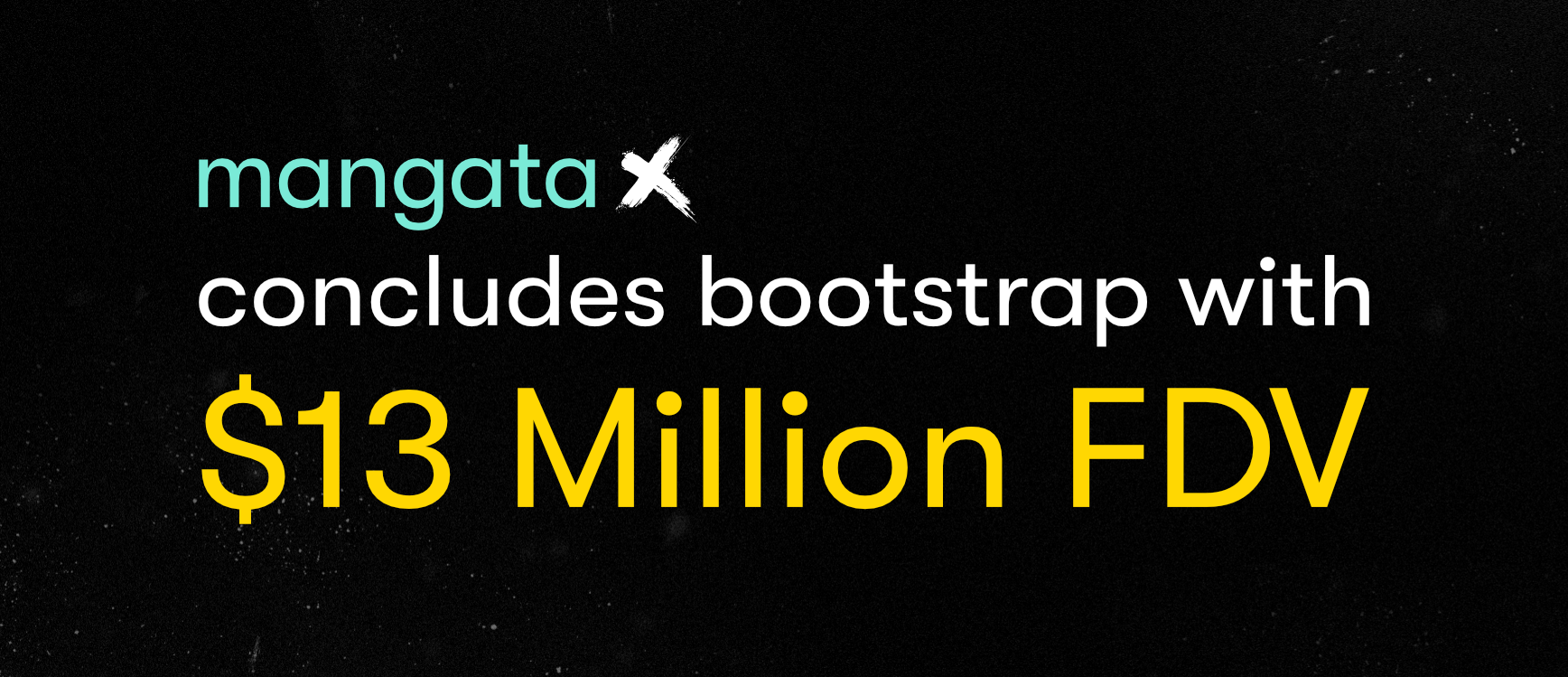 Mangata X Concludes Bootstrap with $13 Million FDV